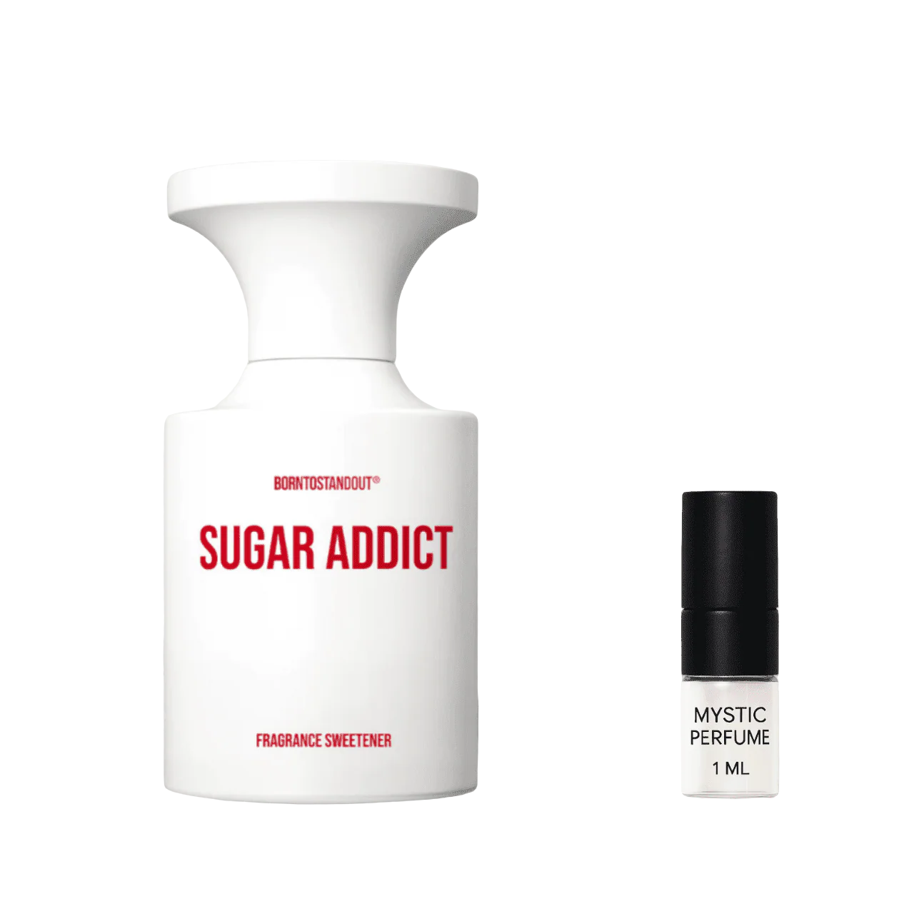 BORNTOSTANDOUT Sugar Addict