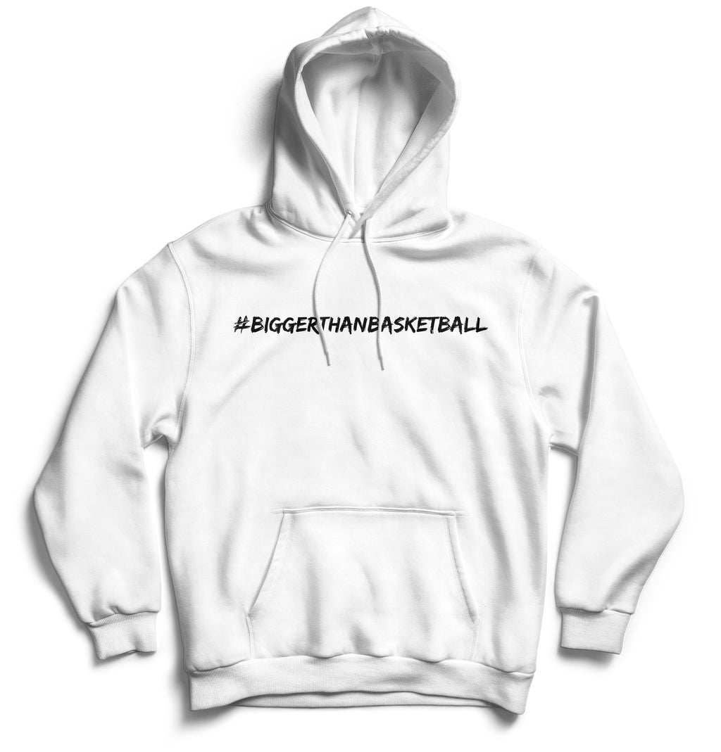 Bigger Than Basketball - Hoodie - White